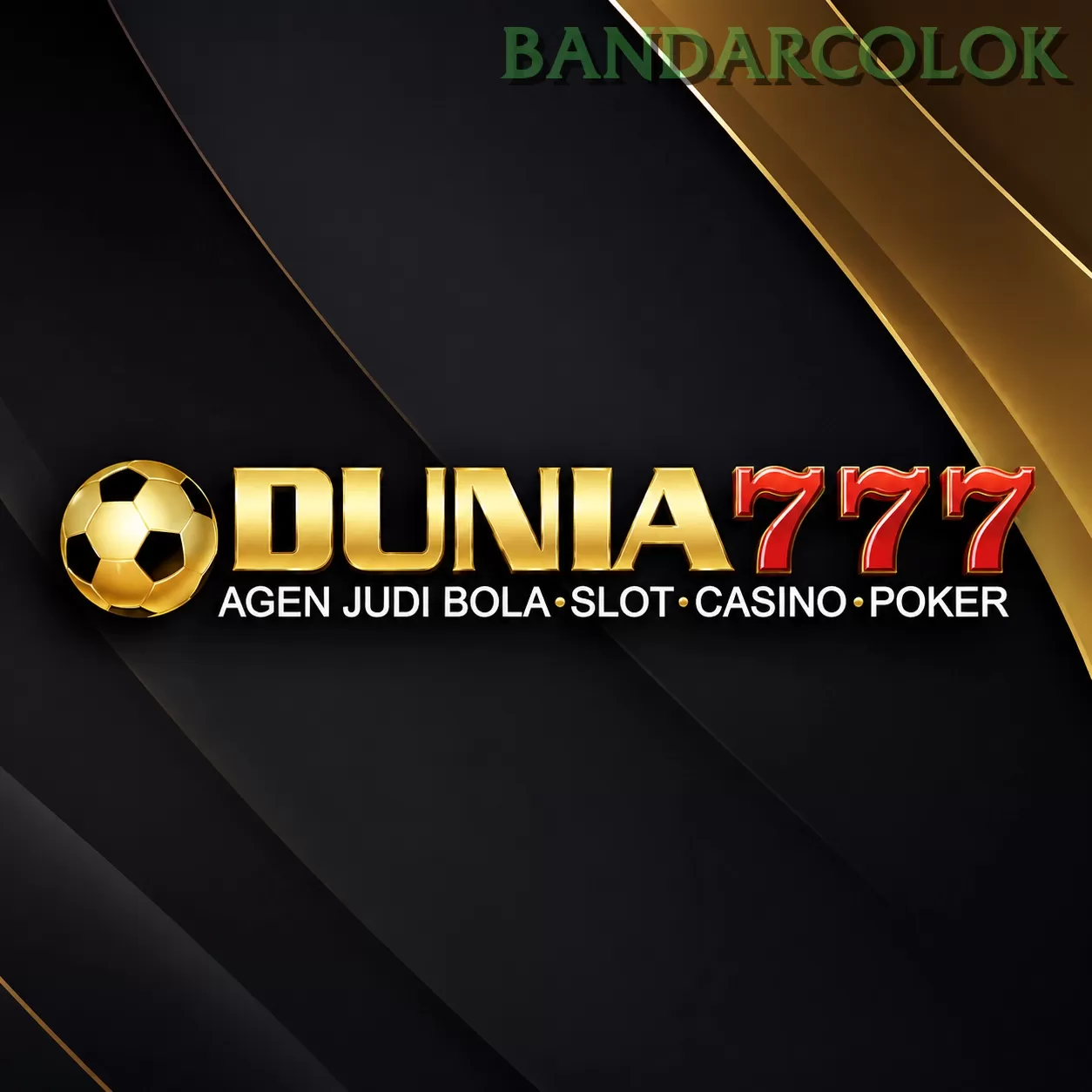 DUNIA777 dan bandarcolok: Rangkuman Brand yang Banyak Dicari